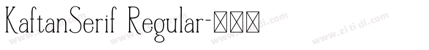 KaftanSerif Regular字体转换